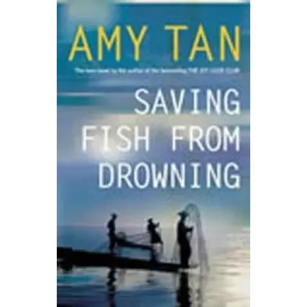 Saving Fish From Drowning - Amy Tan-image