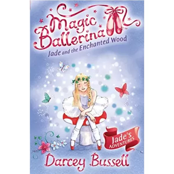 Jade And The Enchanted Wood: Jade's Adventures - Darcey Bussell-image