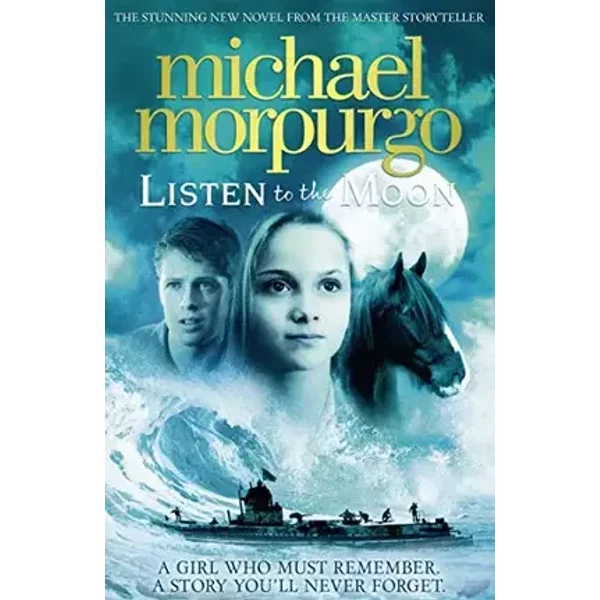 Listen to the Moon - Michael Morpurgo