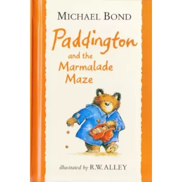 Paddington and the Marmalade Maze - Michael Bond