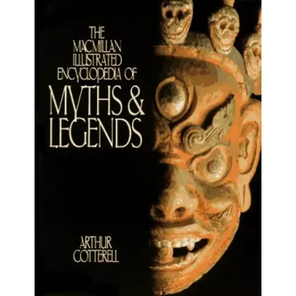 The Macmillan Illustrated Encyclopedia Of Myths And Legends - Cotherell-image