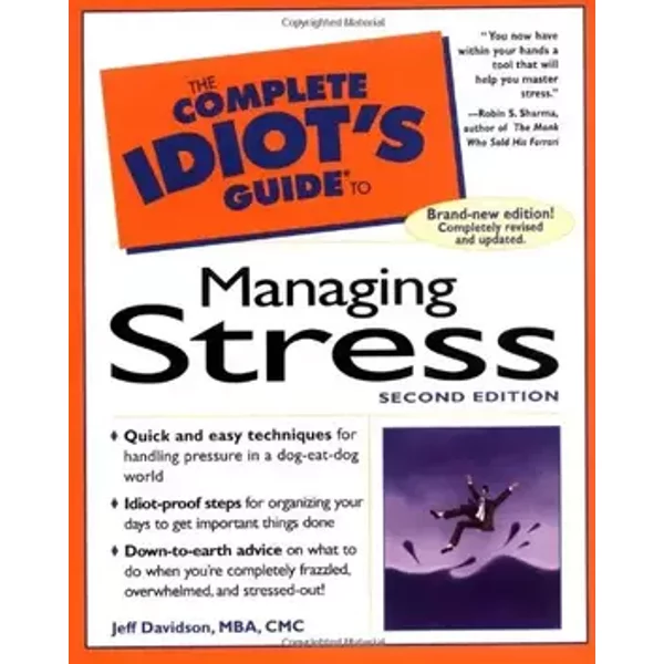 The Complete Idiot's Guide to Managing Stress - Jeff Davidson MBA CMC