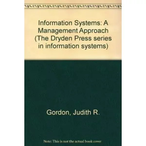 Information Systems: A Management Approach - Judith R. Gordon, Steven R. Gordon-image