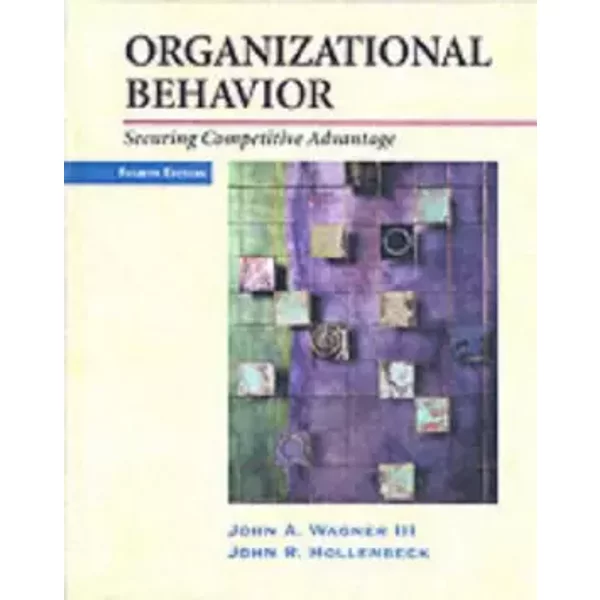 Organizational Behavior - Wagner