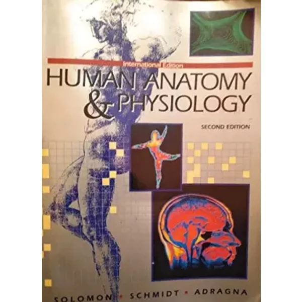Human Anatomy and Physiology - Eldra Pearl Brod Solomon, Percival William Davis, Richard R. Schmidt