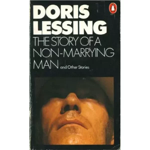 The Story Of A Non-Marrying Man And Other Stories - Doris Lessing-image