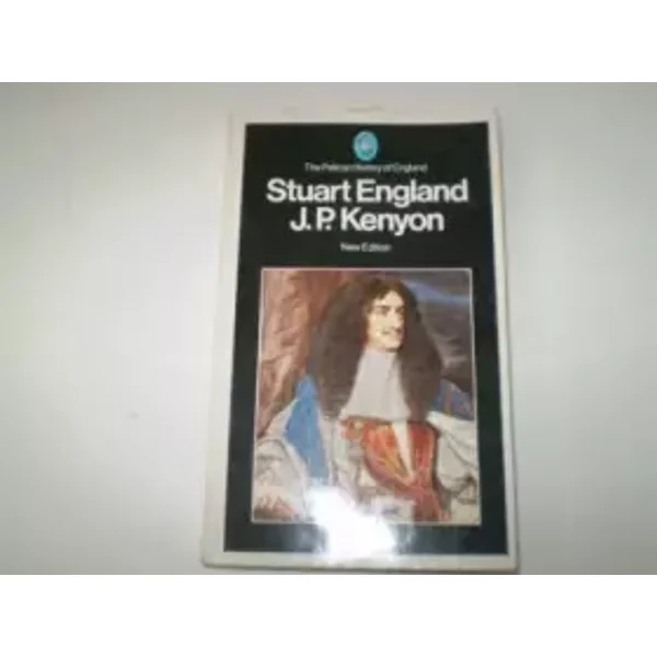 Stuart England - J. P. Kenyon