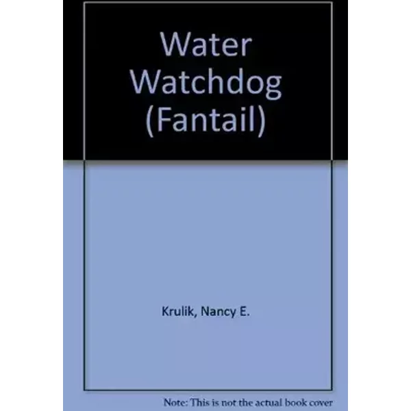 WATER WATCHDOG (FANTAIL S.) - Nancy E. Krulik