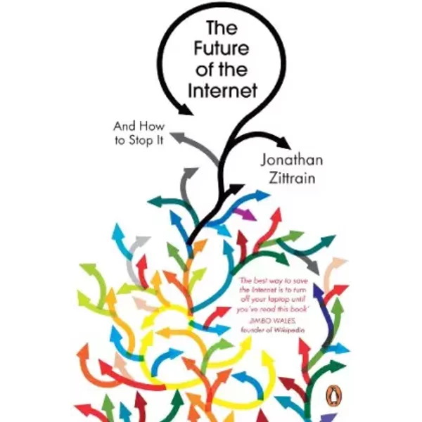 Future Of The Internet: And How To Stop It - Jonathan L. Zittrain-image