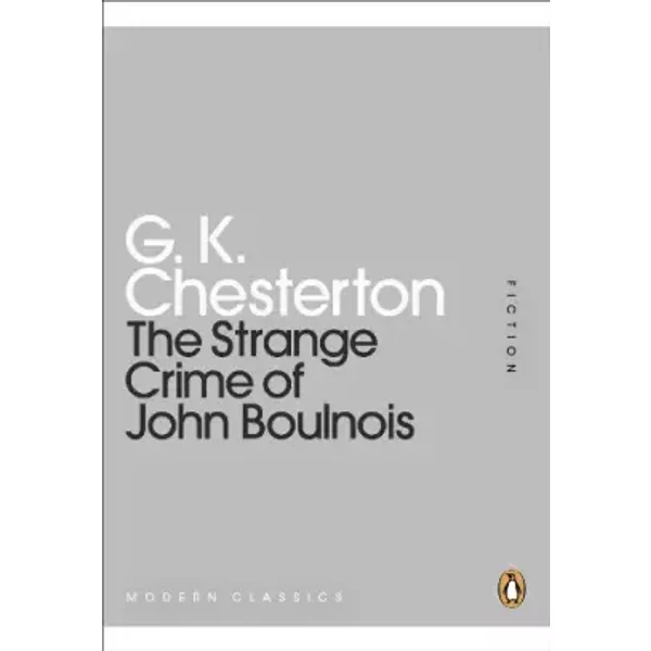 The Strange Crime Of John Boulnois - G K Chesterton-image