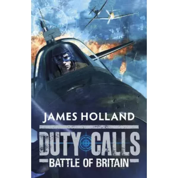 Duty Calls: Battle Of Britain: World War 2 Fiction - James Holland-image