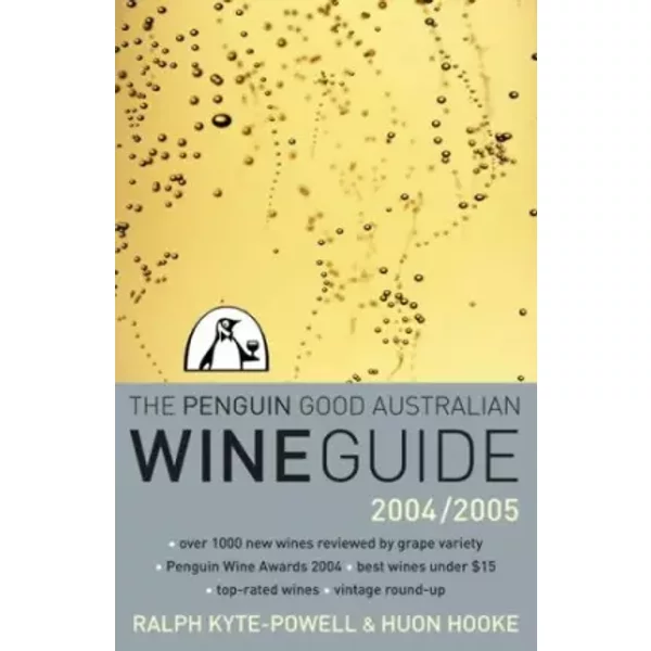 2004 To 2005 Penguin Good Australian Wine Guide - Huon Hooke, Powell Ralph Kyte