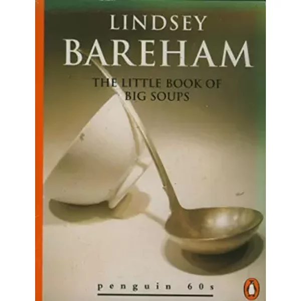 The Little Book of Big Soups (Penguin 60s) - Lindsey Bareham