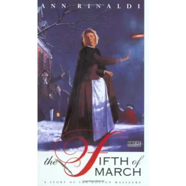 The Fifth Of March: A Story Of The Boston Massacre - Ann Rinaldi-image