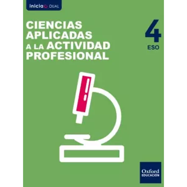 Inicia Ciencias Aplicadas a la Actividad Profesional 4º ESO. Libro del alumno - Ignacio Romero Arance, Mario Romero