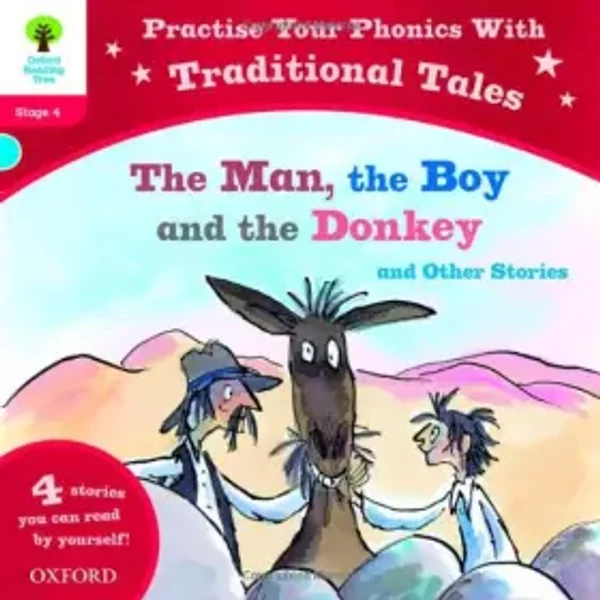 Oxford Reading Tree: Level 4: Traditional Tales Phonics The Man, The Boy And The Donkey And Other Stories (Traditional Tales. Stage 4) - MS Nikki Gamble-image