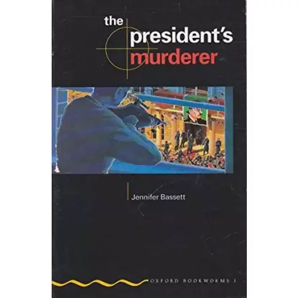 Oxford Bookworms 1: President's Murderer - Varios Autores-image