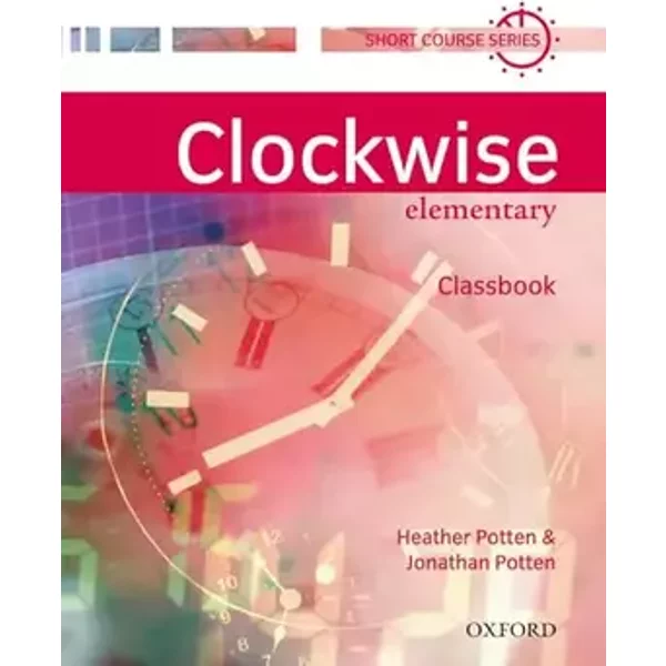 Clockwise Elementary. Class Book - Heather Potten, Jonathan Potten