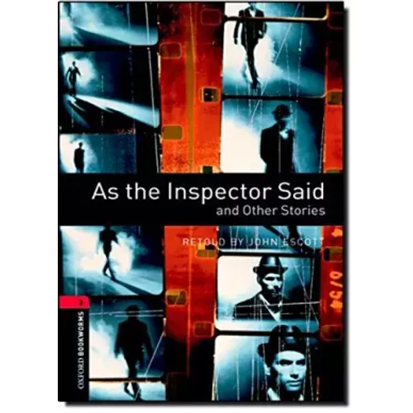Oxford Bookworms Library: Stage 3: As The Inspector Said And Other Stories: 1000 Headwords - John Escott-image
