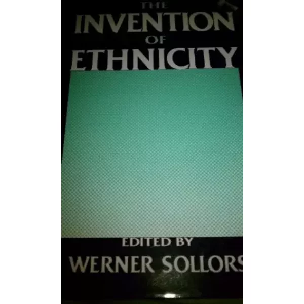 The Invention of Ethnicity - Werner Sollors