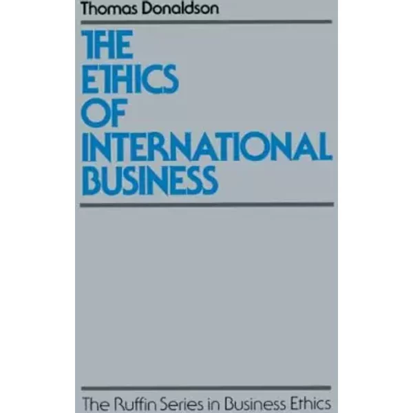 The Ethics Of International Business (The ^Aruffin Series In Business Ethics) - Thomas Donaldson-image