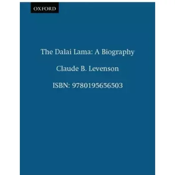 The Dalai Lama: A Biography (Oxford India Paperbacks) - Claude B. Levenson, Stephen Cox