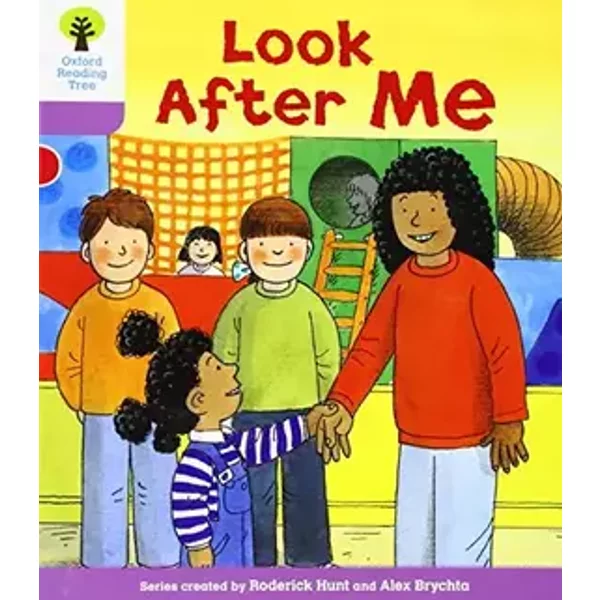 Oxford Reading Tree: Level 1+: More First Sentences A: Look After Me - Roderick Hunt