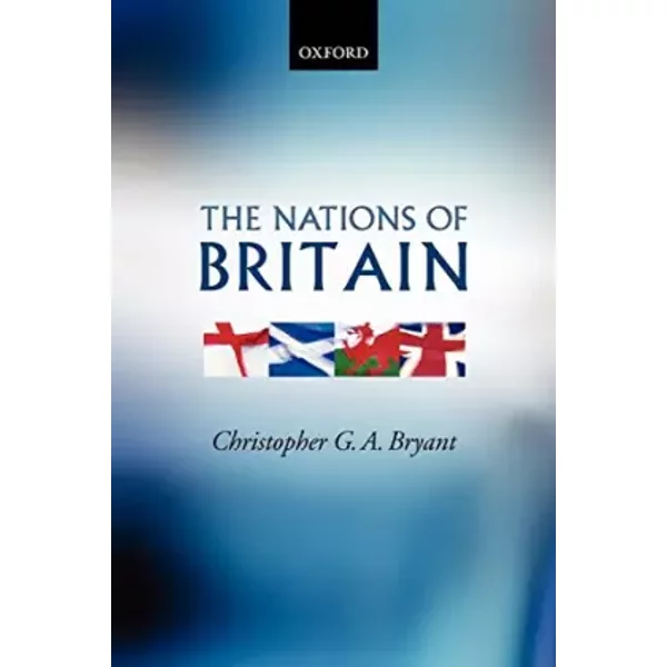 The Nations Of Britain - Christopher G. A. Bryant-image