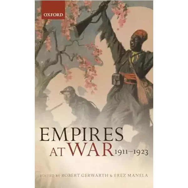Empires at War: 1911-1923 (The Greater War)