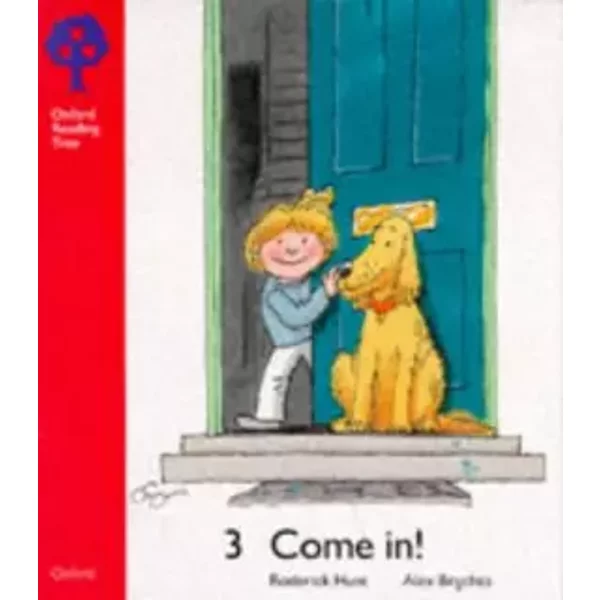 Oxford Reading Tree: Stage 4: Storybooks: Come In! - Roderick Hunt, Jenny Ackland
