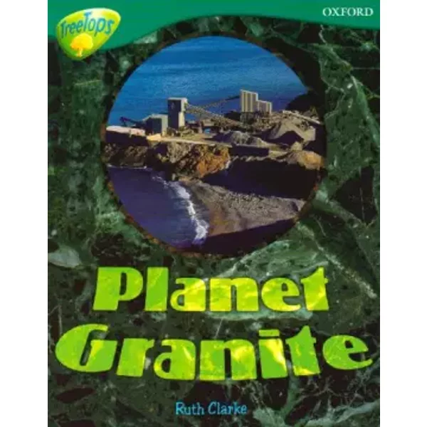 Oxford Reading Tree: Level 16: Treetops Non-Fiction: Planet Granite - Ruth Clarke-image