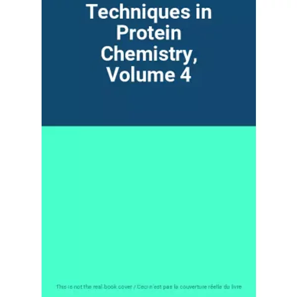 Techniques in Protein Chemistry, Volume 4