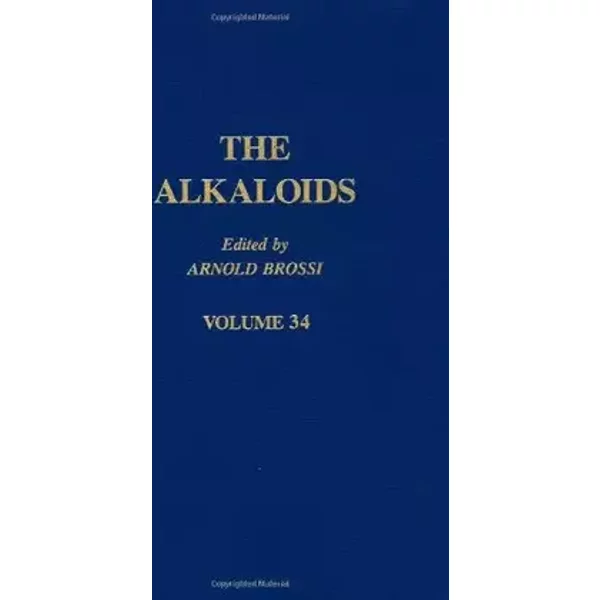 The Alkaloids: Chemistry and Pharmacology, Vol. 34