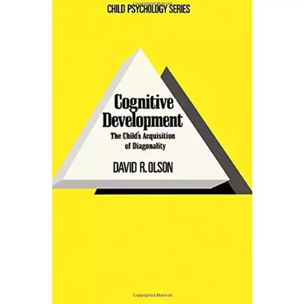 Cognitive development;: The child's acquisition of diagonality (The Child psychology series) - David Olson