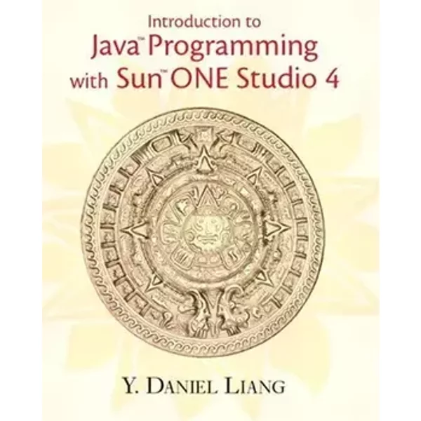 Introduction to Java Programming with Sun ONE Studio 4 - Y. Daniel Liang