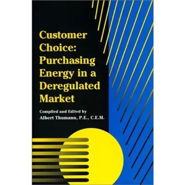 Customer Choice: Purchasing Energy in a Deregulated Market
