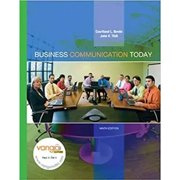 Business Communication Today - Courtland L. Bovee, John V. Thill