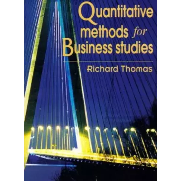 Quantitative Methods for Business Studies - Richard Thomas