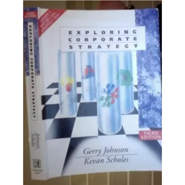 Exploring Corporate Strategy - Gerry Johnson, Kevan Scholes