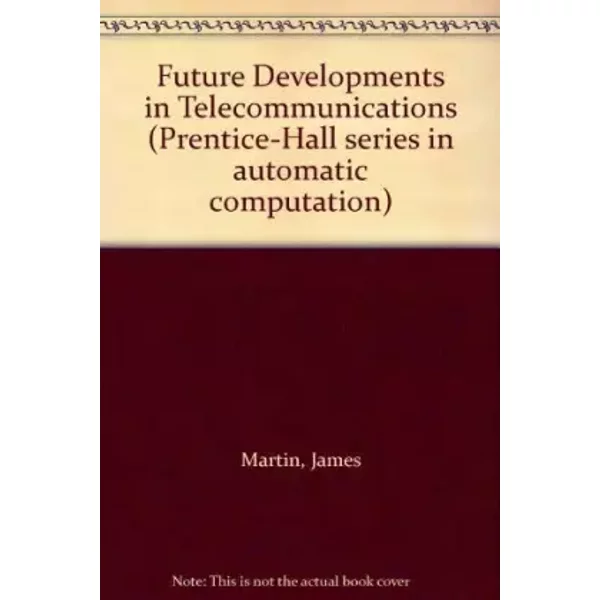 Future Developments In Telecommunications - James Martin-image