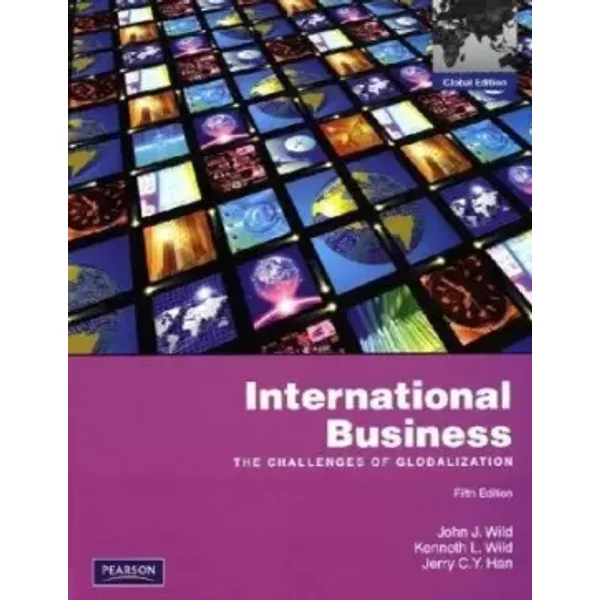 International Business: The Challenges Of Globalization: Global Edition - John J. Wild, Kenneth L. Wild, Jerry C.Y. Han-image