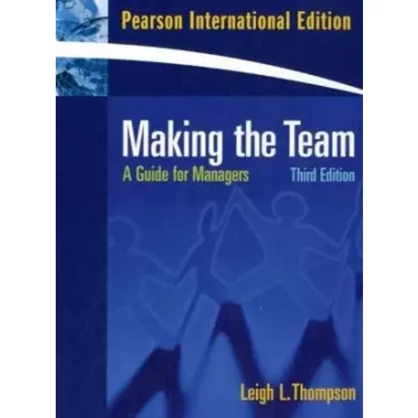 Making The Team: International Edition - Leigh L. Thompson-image