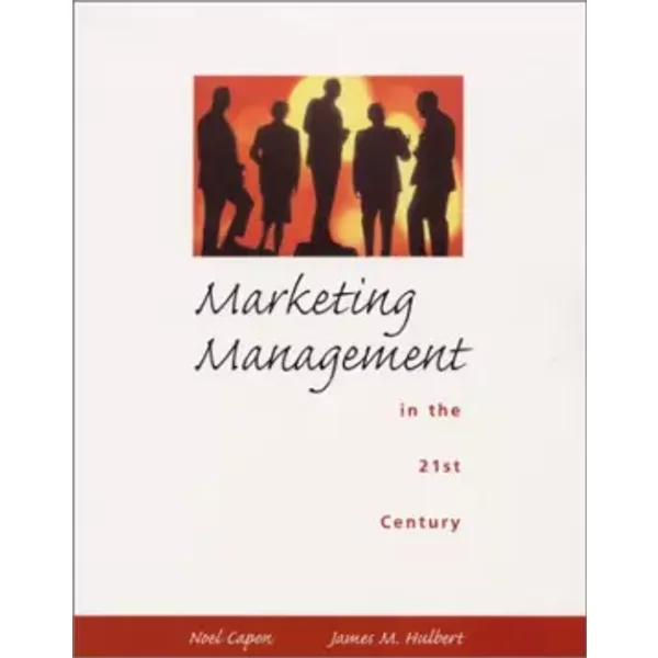 Marketing Management In The 21St Century - Noel Capon, James M. Hulbert-image