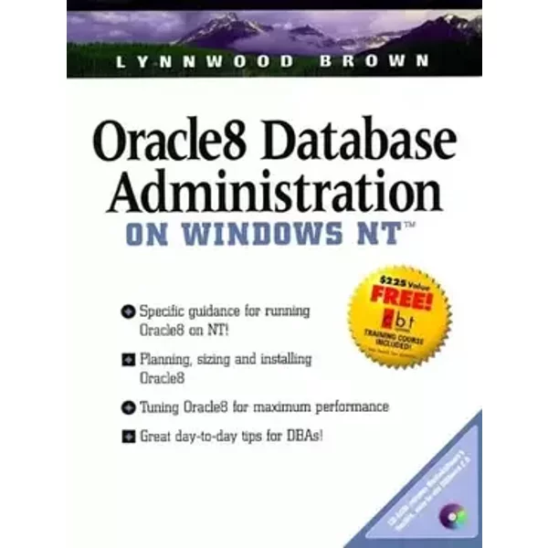 Oracle8 Database Administration on Windows Nt - Lynnwood Brown