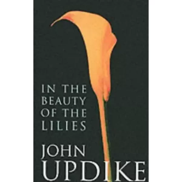 In The Beauty Of The Lilies - John Updike-image