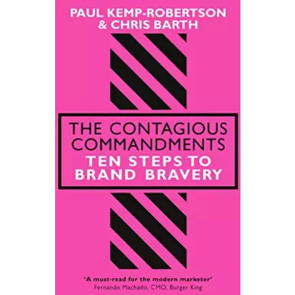 The Contagious Commandments: Ten Steps to Bravery - Paul Kemp-Robertson, Chris Barth