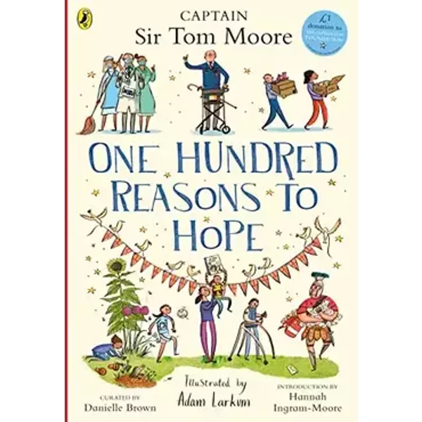 One Hundred Reasons To Hope: True stories of everyday heroes - Danielle Brown
