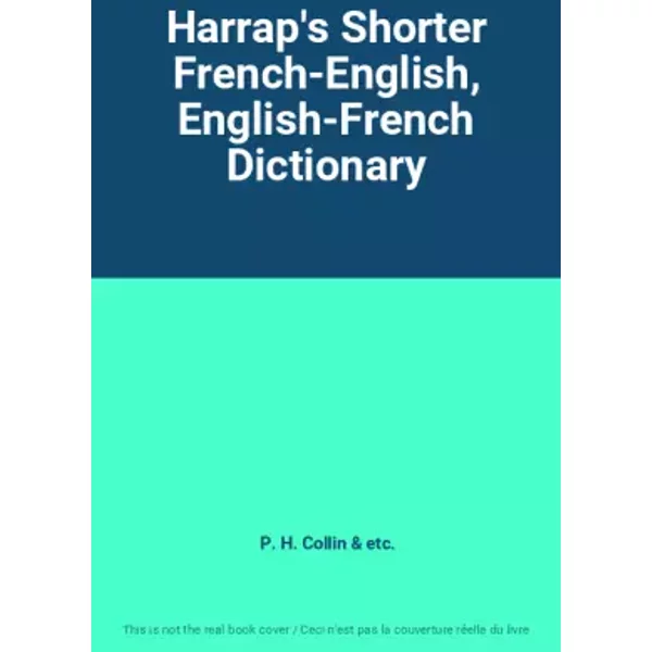 Harrap's Shorter French-English, English-French Dictionary - P. H. Collin, Etc.-image