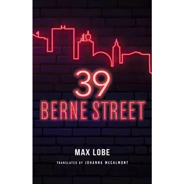 39 Berne Street (Global African Voices) - Max Lobe