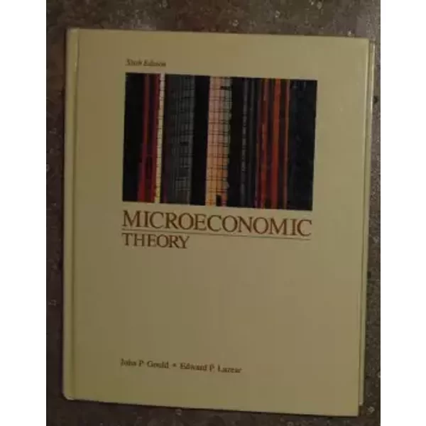 Microeconomic Theory - John P. Gould, Edward P. Lazear-image